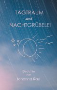 eBook: Tagtraum und Nachtgrübelei