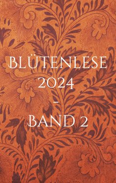 eBook: Blütenlese 2024 - Band 2