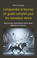 eBook: Comprendre la bourse: Un guide complet pour les nouveaux venus