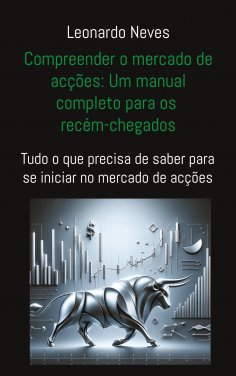 eBook: Compreender o mercado de acções: Um manual completo para os recém-chegados