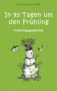 eBook: In 93 Tagen um den Frühling