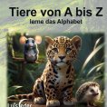 eBook: Tiere von A bis Z
