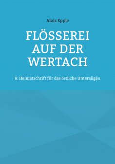 eBook: Flößerei auf der Wertach