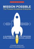 eBook: Mission Possible: The Process Excellence Enterprise