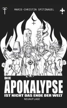 eBook: Die Apokalypse ist nicht das Ende der Welt