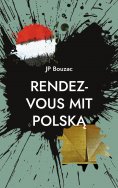 eBook: Rendez-vous mit Polska