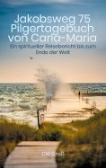 eBook: Jakobsweg 75 Pilgertagebuch von Carla-Maria