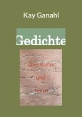 eBook: Gedichte über Kultur und Natur