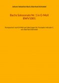 eBook: Bachs Solosonate Nr. 1 in G-Moll BWV1001