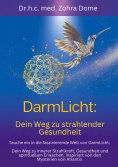 eBook: DarmLicht: Dein Weg zu strahlender Gesundheit von innen