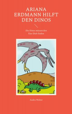 eBook: Ariana Erdmann hilft den Dinos