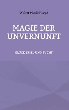 eBook: Magie der Unvernunft