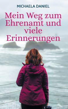 eBook: Mein Weg zum Ehrenamt und viele Erinnerungen