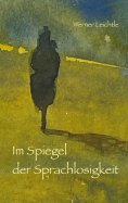 eBook: Im Spiegel der Sprachlosigkeit