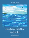 eBook: Der geheimnisvolle Stein aus dem Meer