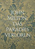 ebook: John Milton: Das Paradies verloren