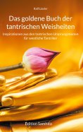 ebook: Das goldene Buch der tantrischen Weisheiten