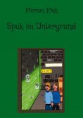 eBook: Spuk im Untergrund