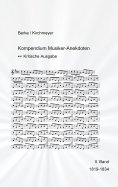 eBook: Kompendium Musiker-Anekdoten Zweiter Band 1819-1834