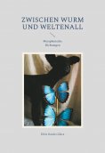 eBook: Zwischen Wurm und Weltenall