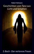 eBook: Geschichten vom Tanz aus Licht und Schatten