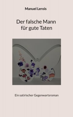 eBook: Der falsche Mann für gute Taten