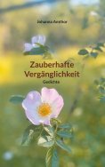 eBook: Zauberhafte Vergänglichkeit