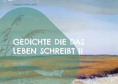 eBook: Gedichte die das Leben schreibt II