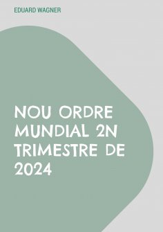 eBook: Nou ordre mundial 2n trimestre de 2024