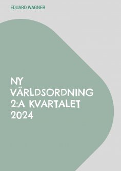 eBook: Ny världsordning 2:a kvartalet 2024