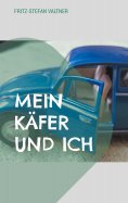 eBook: Mein Käfer und ich