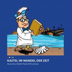 eBook: Kastel im Wandel der Zeit & 77 Jahre vom ACK zum KCK