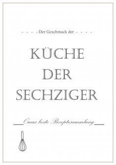 eBook: Der Geschmack der Küche der Sechziger