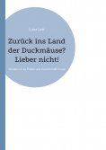 eBook: Zurück ins Land der Duckmäuse? Lieber nicht!