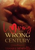 eBook: Loving in the wrong century