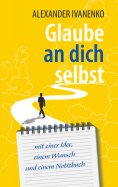 eBook: Glaube an dich selbst