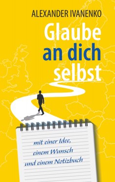 eBook: Glaube an dich selbst