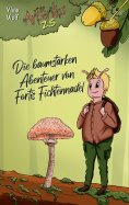 eBook: Die baumstarken Abenteuer von Fortis Fichtennadel
