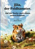 eBook: Elia, der Feldhamster.