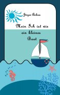 eBook: Mein Ich ist wie ein kleines Boot