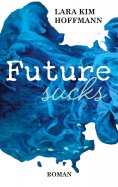 eBook: Future sucks