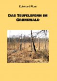 ebook: Das Teufelsfenn im Grunewald