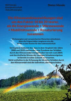 eBook: Die Klimawandelauswirkungen sind um den Faktor 10 bis 20 teurer, als die Energiewende + Wärmewende +