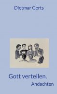 eBook: Gott verteilen. Andachten