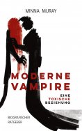 eBook: Moderne Vampire: Eine toxische Beziehung