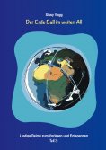 eBook: Der Erde Ball im weiten All