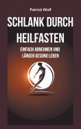 ebook: Schlank durch Heilfasten