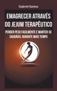 eBook: Emagrecer através do jejum terapêutico