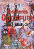 eBook: Koscheres Opossum zum Frühstück?