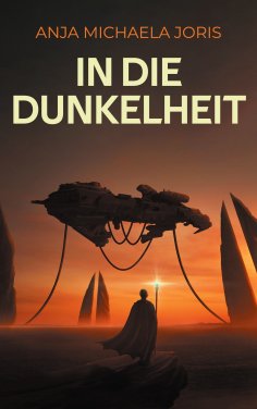 eBook: In die Dunkelheit